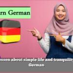 A lesson about simple life and tranquility in German