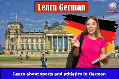 Learn about sports and athletics in German