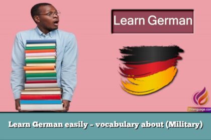 Learn German easily – vocabulary about (Military)