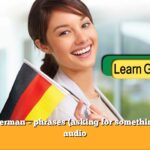 Learn German – phrases (asking for something) with audio