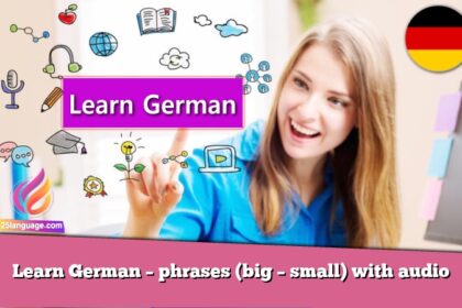Learn German – phrases (big – small) with audio