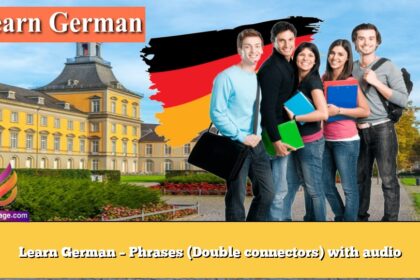 Learn German – Phrases (Double connectors) with audio