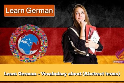 Learn German – Vocabulary about (Abstract terms)