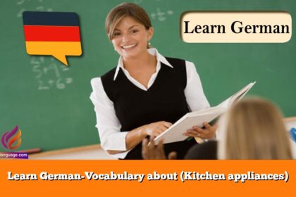 Learn German-Vocabulary about (Kitchen appliances)