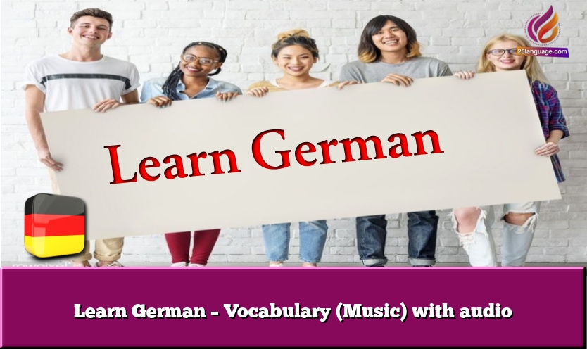Learn German – Vocabulary (Music) with audio