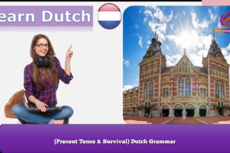 (Present Tense & Survival) Dutch Grammar