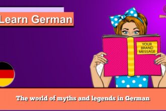 The world of myths and legends in German