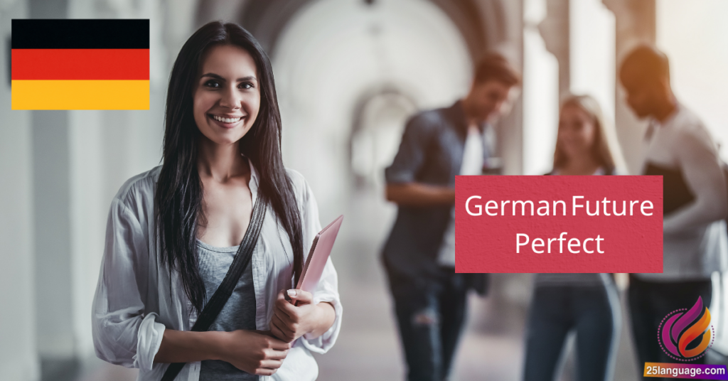 German Future Perfect Futur II