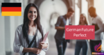 German Future Perfect Futur II
