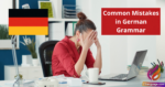 Common Mistakes in German Grammar