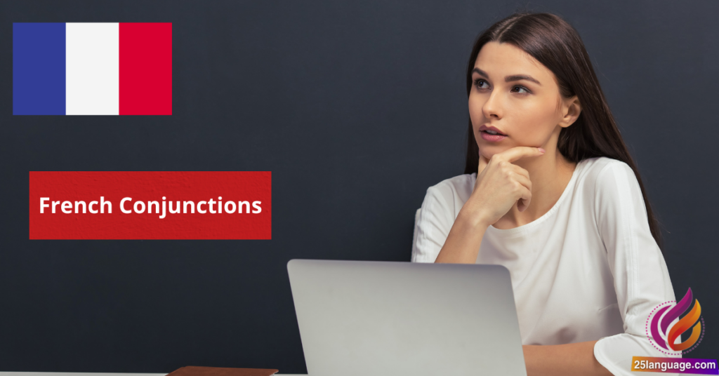 French Conjunctions and Connecting Words and Ideas