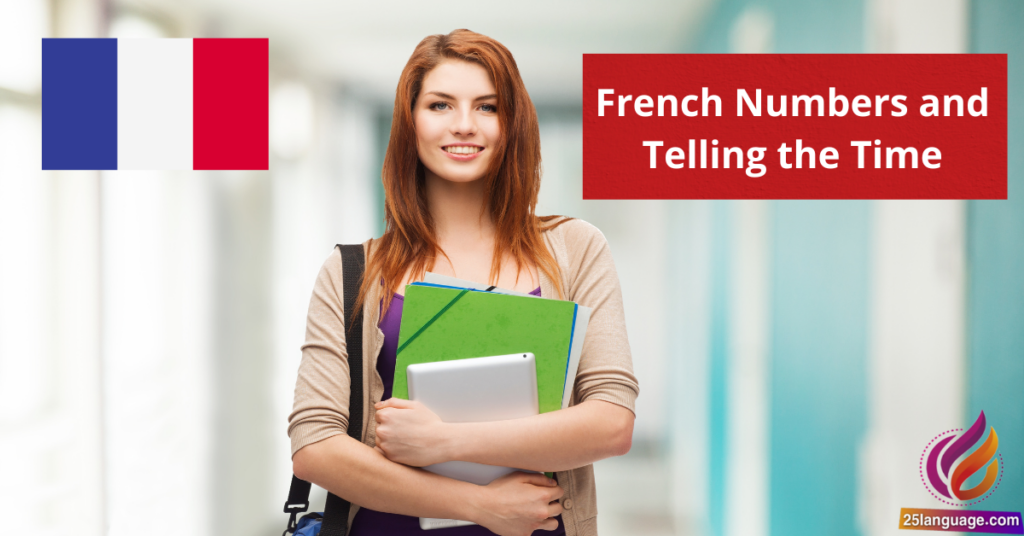 French Numbers Counting and Telling the Time