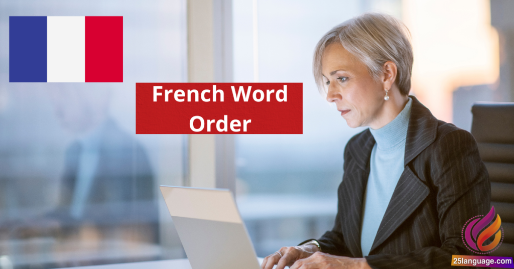 French Word Order in Statements and Questions