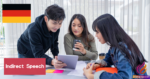 Indirect Speech in German Indirekte Rede