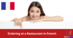 Ordering at a Restaurant in French