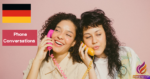German Phrases for Phone Conversations