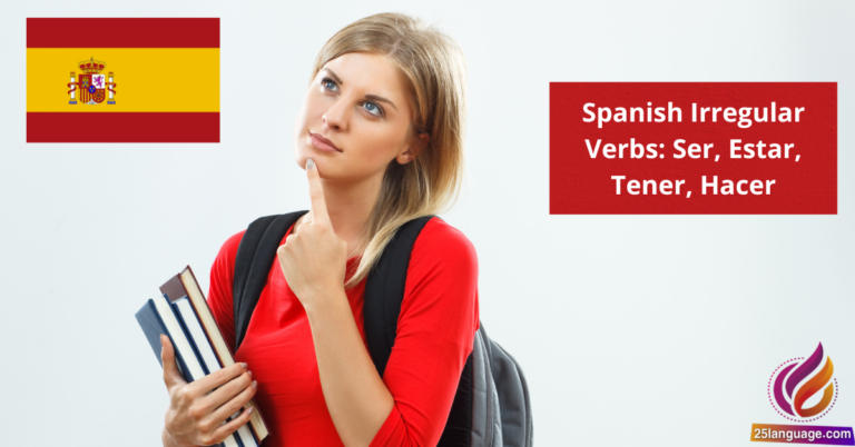 Spanish Irregular Verbs Ser, Estar, Tener, Hacer