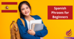 Essential Spanish Phrases for Beginners