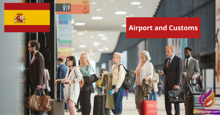 Spanish Phrases for Travelers Airport and Customs