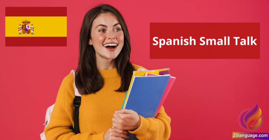 Spanish Small Talk Everyday Conversations