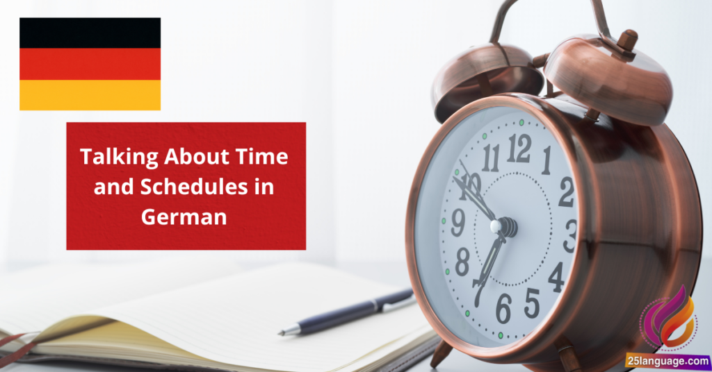 Talking About Time and Schedules in German