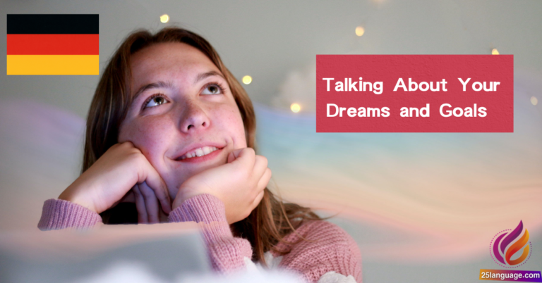 Talking About Your Dreams and Goals in German