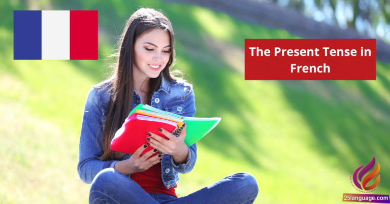 The Present Tense in French