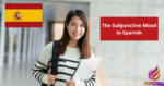 The Subjunctive Mood in Spanish