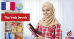 The Verb Devoir and Expressing Obligation and Probability