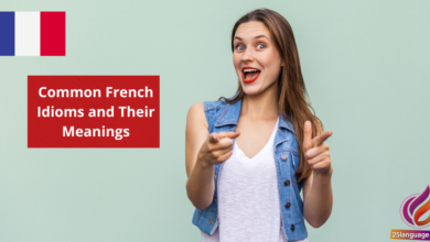 Common French Idioms and Their Meanings