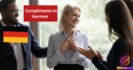 How to Give and Receive Compliments in German