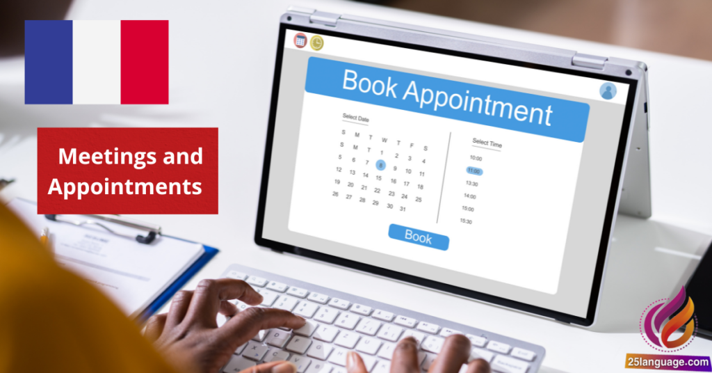 How to Schedule Meetings and Appointments in French