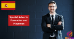Spanish Adverbs Formation and Placement
