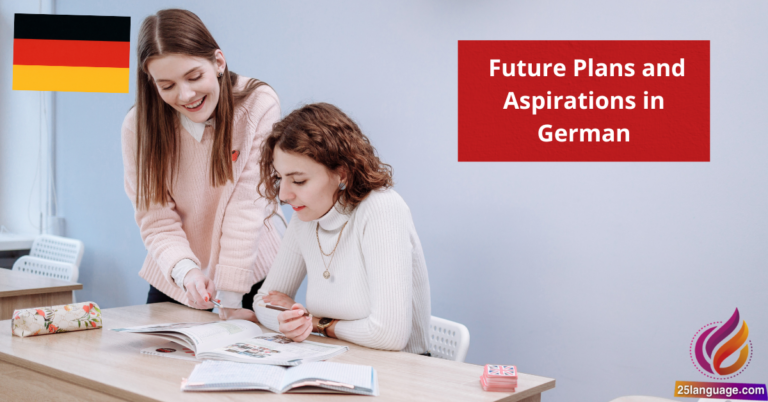 Talking About Future Plans and Aspirations in German