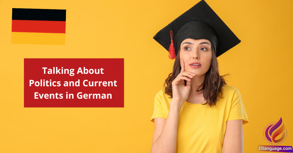 Talking About Politics and Current Events in German