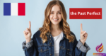 How to Use the Past Perfect