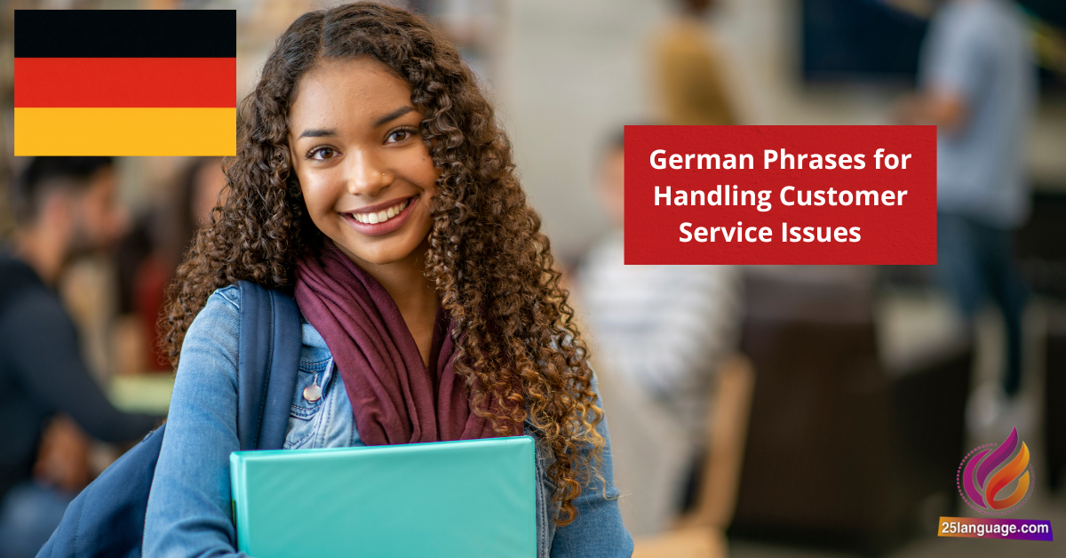 German Phrases for Handling Customer Service Issues