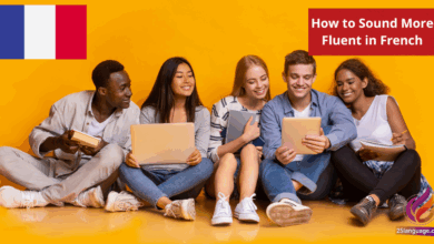 How to Sound More Fluent in French