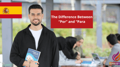 The Difference Between “Por” and “Para