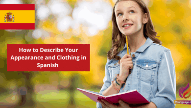 How to Describe Your Appearance and Clothing in Spanish