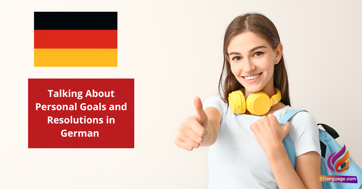 Talking About Personal Goals and Resolutions in German